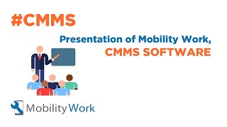 CMMS Mobility Work - Presentation of the Application ( Maintenance Software )