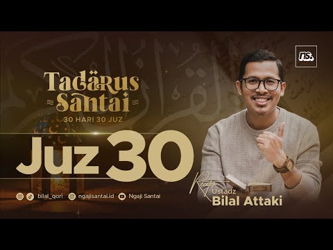 Tadarus Juz 30 (2023) | Bilal Qori