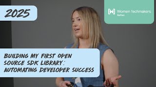 Building My First Open Source SDK Library: Automating Developer Success - Lauren Vallely - WTM25