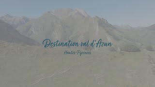 Esprit parc national: Destination val Azun