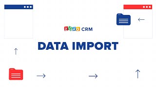 Data Import into Zoho CRM | Data Migration