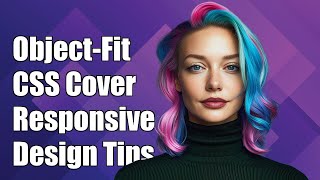Understanding object-fit: cover with percentages in CSS for responsive design