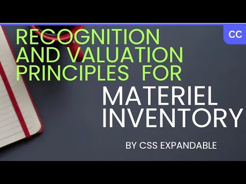 Recognition and Valuation principle for materiel inventory #css_accountancy