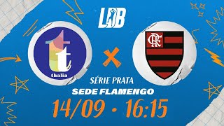 LDB 2025 | Soc. Thalia x Flamengo | Série Prata | Sede Flamengo | 14/09/25 | Ao vivo | 16:15