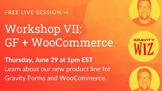 Gravity Forms Workshop VII: New Gravity Forms + @WooCommerce Product Line & Product Configurator