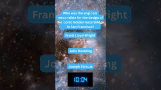 🧠 Who Designed the Golden Gate Bridge? 🌉🔧 #EngineeringHistory 🤯 #triviachallenge