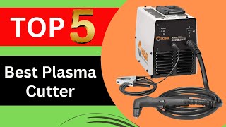 Top 5 Best Plasma Cutters of 2026 - Best Plasma Cutters