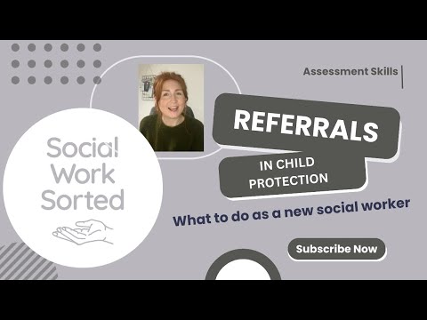 Referrals in child protection social work - what to do as an ASYE or student