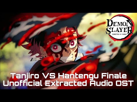 Tanjiro VS Hantengu - [Unofficial Extracted Audio]  (鬼滅の刃)