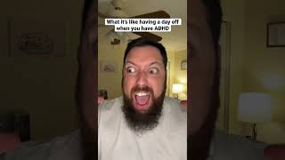 A Day Off with ADHD
