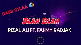 BASS GILAA!!🔊 - DJ BLAH BLAH - Simple Fvnky - Rizal Ali Ft. Fahmy Radjak - Viral TikTok - New 2021