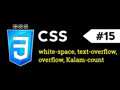CSS lecture 15, explain white-space, text-overflow, overflow and column-count