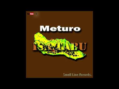 Meturo (2020) - Isa Tabu (Small Line Records)