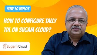 How to Upload and Configure  TDLs on Sugam Tally Cloud? #tallyoncloud #tdl #tcp