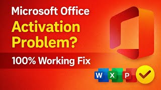 Microsoft Office Activation Problem Fix | 100% Working Solution