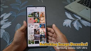 How to Switch Image Decoding Method in Gallery on Samsung Galaxy S25 Ultra