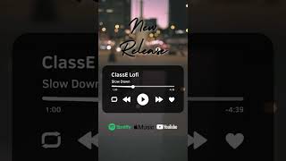 "Slow Down" 📼 Lofi HipHop Music | Relax/Code/Study #shorts