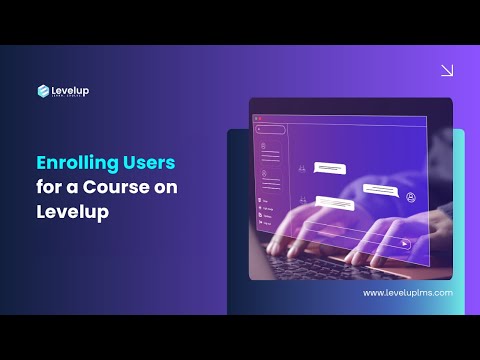 Enrolling Users for a Course on Levelup - Levelup LMS