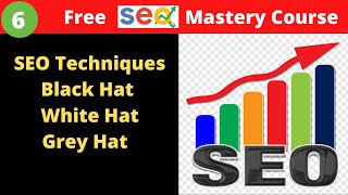 SEO Techniques - Black Hat SEO, White Hat SEO, Grey Hat SEO Explained