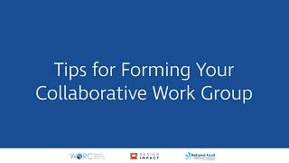 Tips for Forming Your Collaborative Work Group