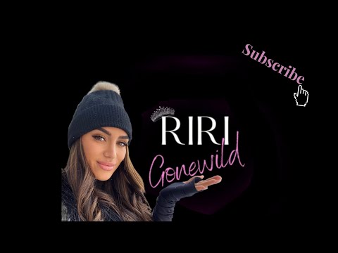 WELCOME TO THE RIRI GONE WILD YOUTUBE CHANNEL