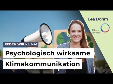 Klimakommunikation, die wirkt: Psychologische Strategien mit Lea Dohm – Motivation statt Backlash