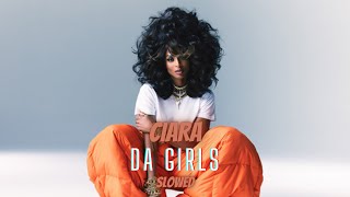 Ciara - Da Girls (Slowed & Reverb)