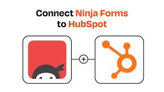 How to connect Ninja Forms to HubSpot - Easy Integration