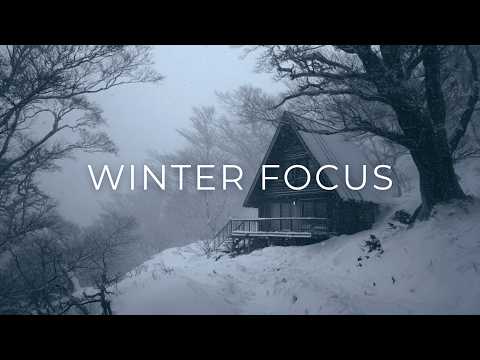 Winter Focus  | Zero Distractions for Deep Work, Study, Coding & Total Concentration