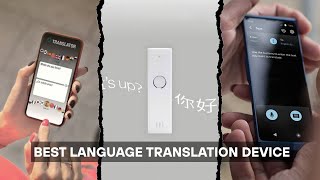 7 Best Language Translator Devices In 2025 [Real-time]