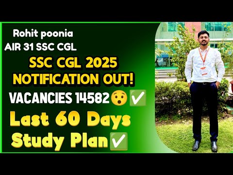 SSC CGL 2025 NOTIFICATION OUT😱✅!! Last 60 days Study Plan for 2025 aspirants!!