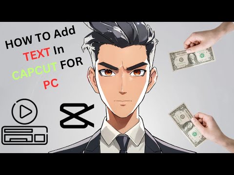 How To Add Text In Capcut PC/New Method