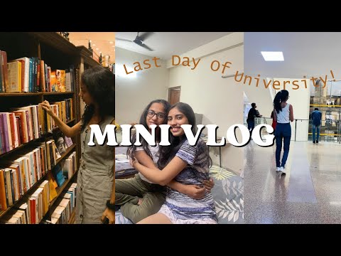 A day in my life || Mini Vlog || Last day of University