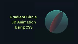 3d gradient circle. css animation effects.