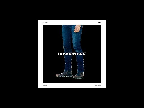 Downtown - James Lanman (Audio)
