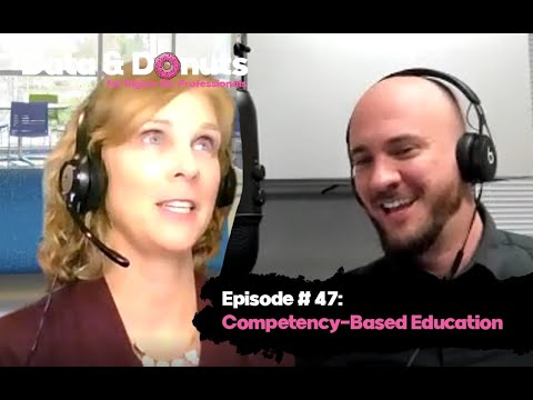 Data and Donuts Season 1: Episode 47: Competency-Based Education