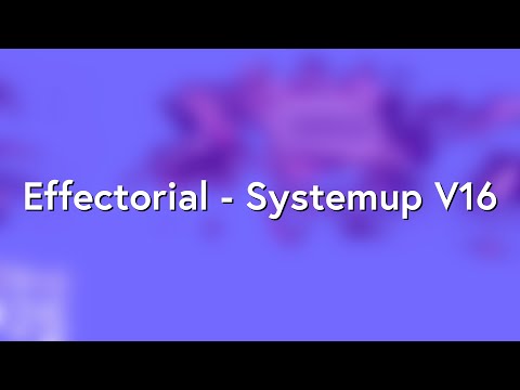 Effectorial - Systemup V16