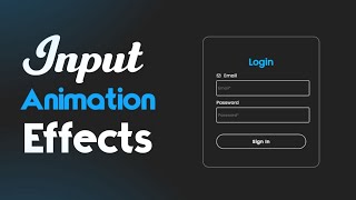 Input Animation Using HTML & CSS || Login Form