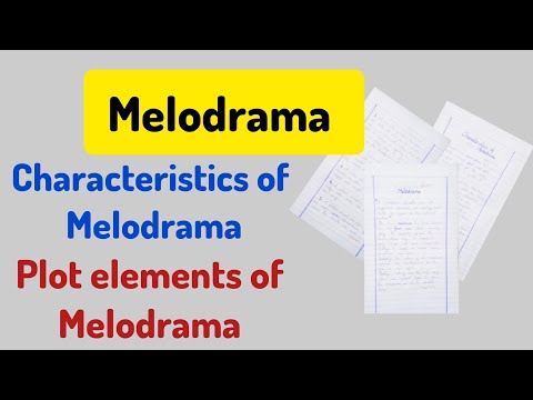 Melodrama | Characteristics of melodrama | Plot elements of melodrama | easy notes in english