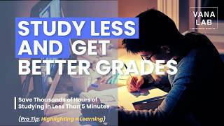 Study Less, Get Better Grades: 5 Science-Backed Habits to Win Back Your Time