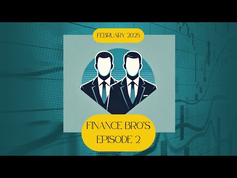 Finance Bros Episode 2
