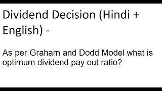 As per Graham and Dodd Model what is optimum dividend pay out ratio?