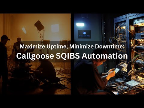 Maximize Uptime in Media & Entertainment: Callgoose SQIBS Automation for IT Operations