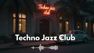 Future Retro Reverie 🚀🎷 | Techno Jazz for Visionary Thinking & Innovation 💡💻