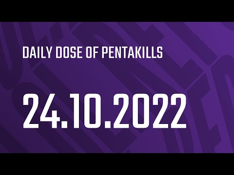 Daily Dose of Pentakills 2022-10-24 — League of Legends