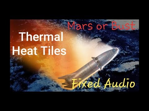 ELON MUSK SPACEX - STARSHIP's THERMAL HEAT TILES - Everything we currently know. - Episode IV