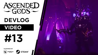 Ascended Gods -  Developer Vlog #13