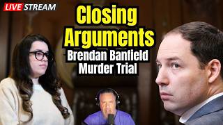 LIVE Brendan Banfield Trial: Attorneys Give Closing Arguments in Double Murder Au Pair Affair Trial