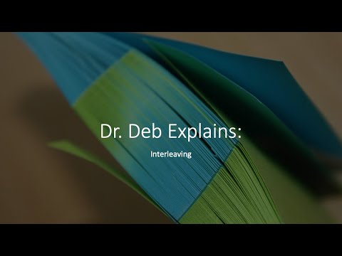 Dr. Deb Explains:  Interleaving