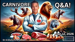 Carnivore Livestream with Dr Anthony Chaffee | Jan 12, 2026